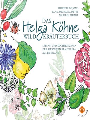 cover image of Das Helga Köhne Wildkräuterbuch